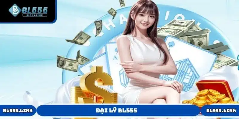 Đại lý BL555